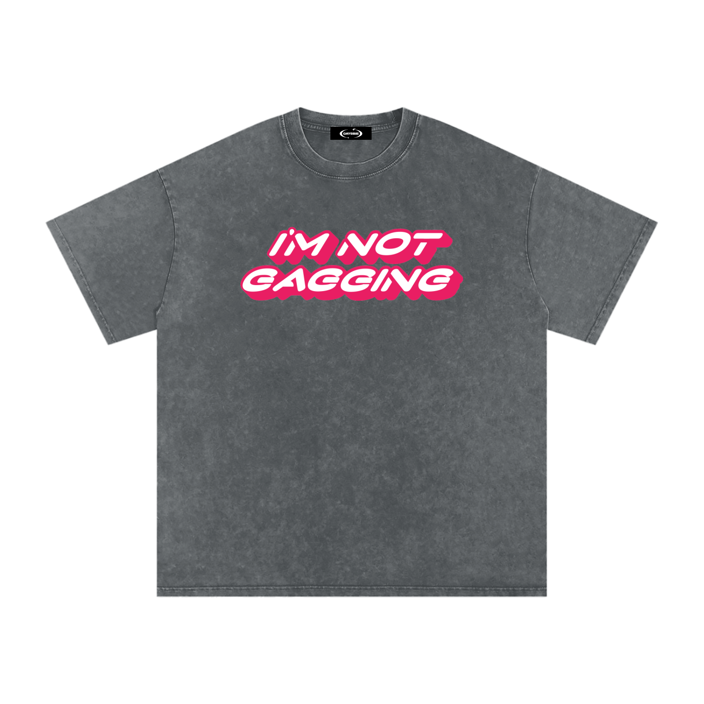 GAGGING Premium Oversized Tee ~ GAYSBIE