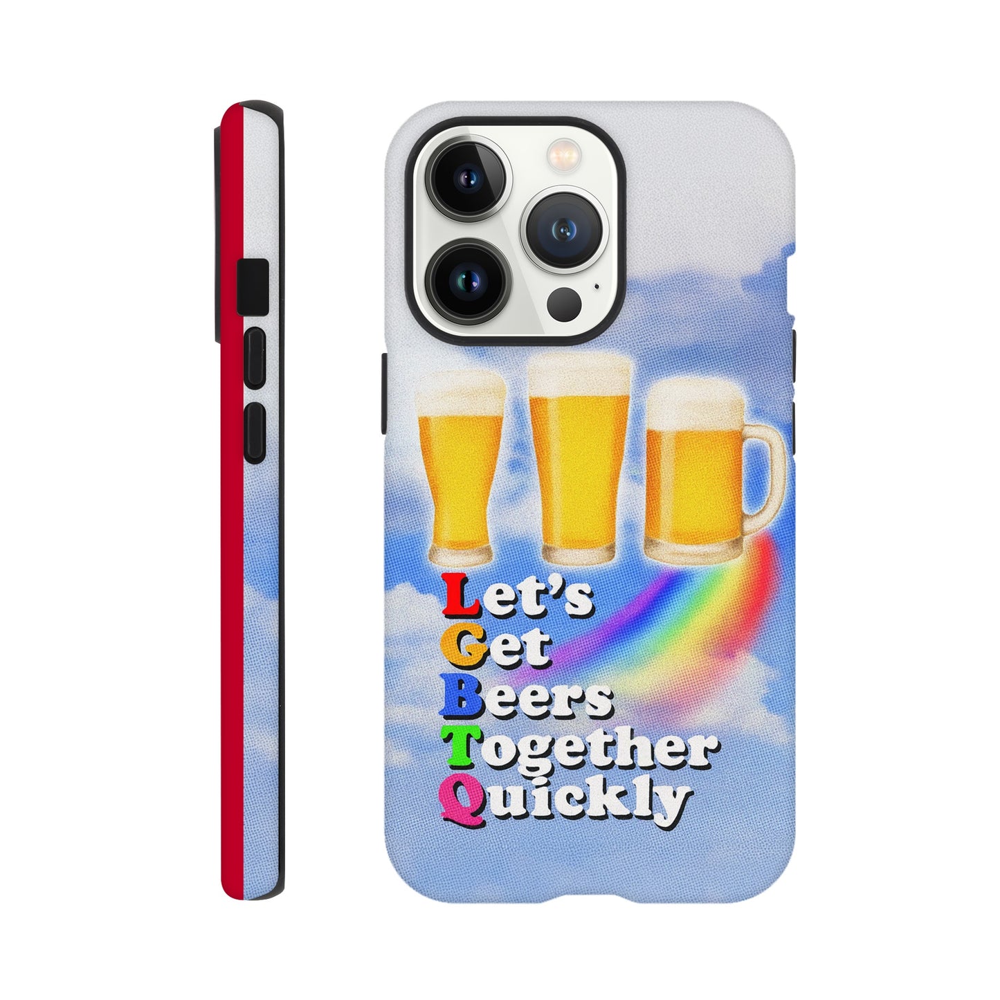 iPhone Case iPhone 13 Pro LGBTQ Beers Tough iPhone Case ~ GAYSBIE PREMIUM MATERIALS