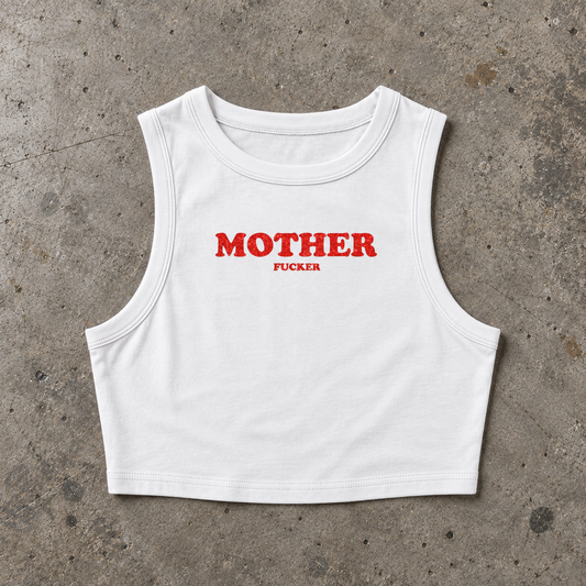 MOTHER FUCKER Crop Tank ~ GAYSBIE