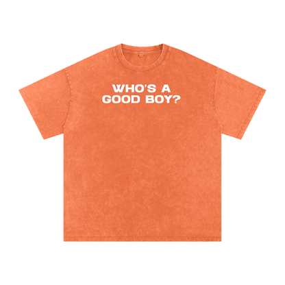 WHO'S A GOOD BOY Premium Oversized Tee ~ GAYSBIE