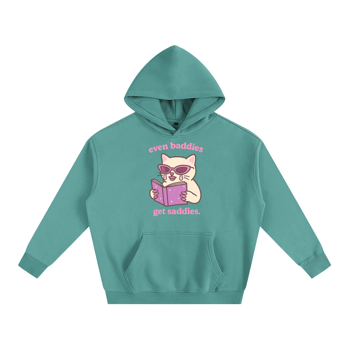 Even Baddies Get Saddies Heavy Fleece Hoodie ~ GAYSBIE