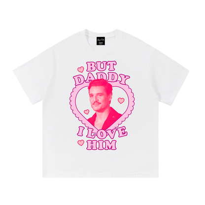 Pedro Pascal Daddy I Love Him Oversize Signature Tee ~ GAYSBIE