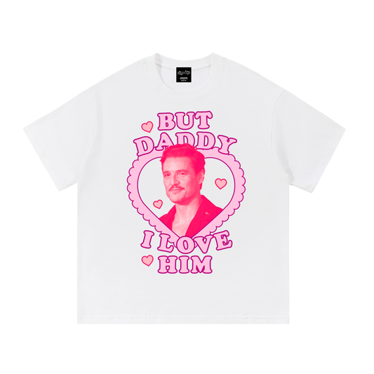 Pedro Pascal Daddy I Love Him Oversize Signature Tee ~ GAYSBIE