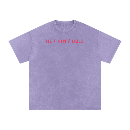 HE / HIM / HOLE Premium Oversized Tee ~ GAYSBIE