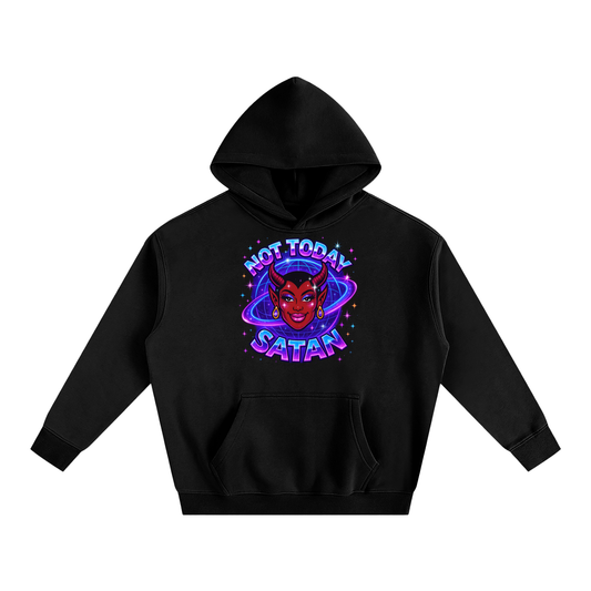 NOT TODAY SATAN Heavy Fleece Hoodie ~ GAYSBIE