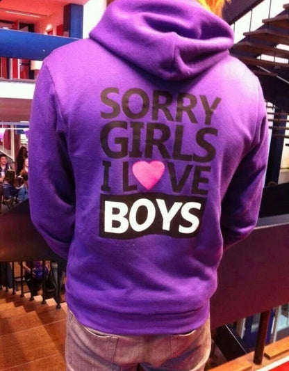 SORRY GIRLS I LOVE BOYS - Unisex Cotton Hoodie