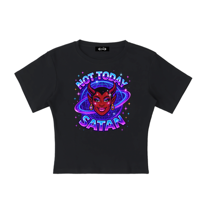NOT TODAY SATAN Baby Tee ~ GAYSBIE