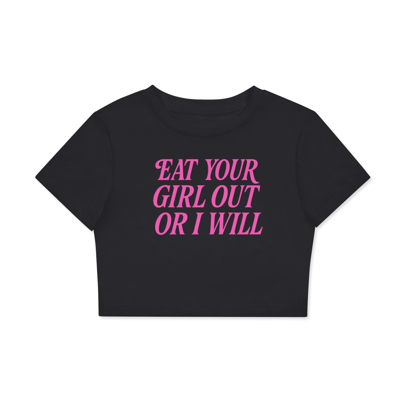 Eat Your Girl Out Crop Tee ~ GAYSBIE