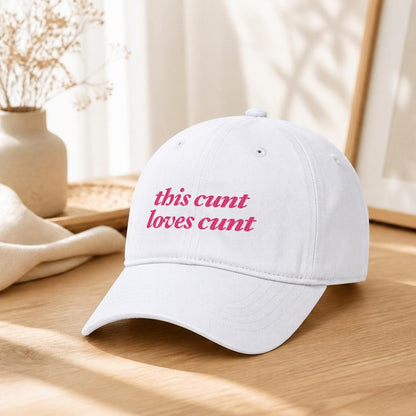 this cunt loves cunt Embroidered Cap ~ GAYSBIE