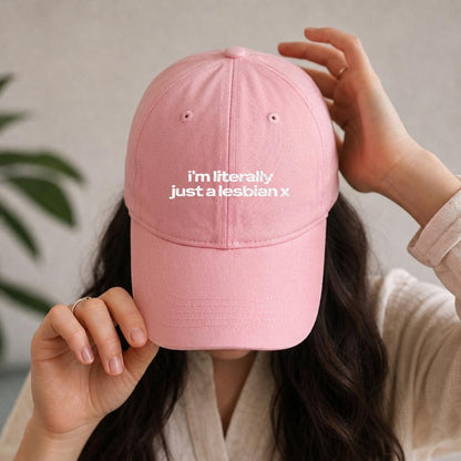 i'm literally just a lesbiann Embroidered Cap ~ GAYSBIE