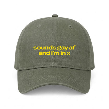 sounds gay af Embroidered Cap ~ GAYSBIE