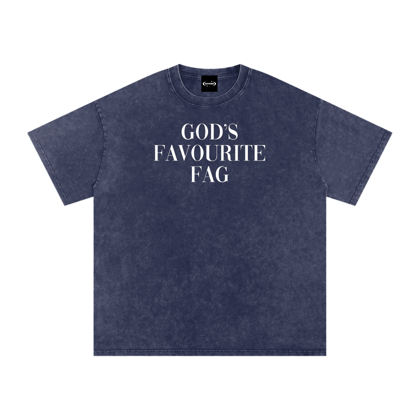 GOD'S FAVE FAG Premium Oversized Tee ~ GAYSBIE