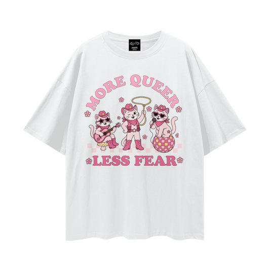 MORE QUEER LESS FEAR Oversize Loose Drop Shoulder Tee ~ GAYSBIE