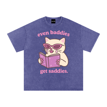 even baddies get saddies Premium Oversized Tee ~ GAYSBIE