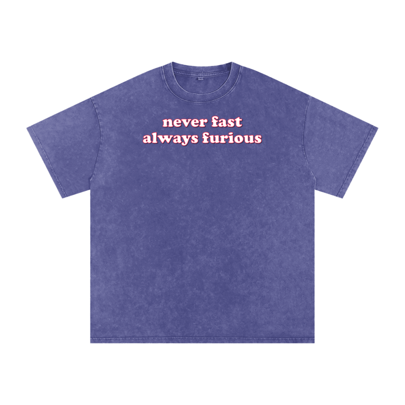 never fast always furious Premium Oversized Tee ~ GAYSBIE