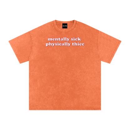 mentally sick physcially thicc Premium Oversized Tee ~ GAYSBIE