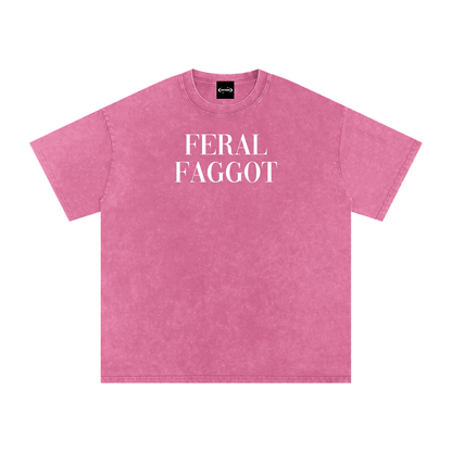 FERAL FOGGOT Premium Oversized Tee ~ GAYSBIE
