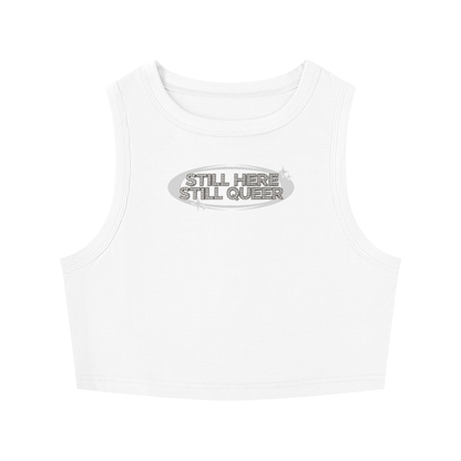 STILL HERE STILL QUEER Crop Tank ~ GAYSBIE