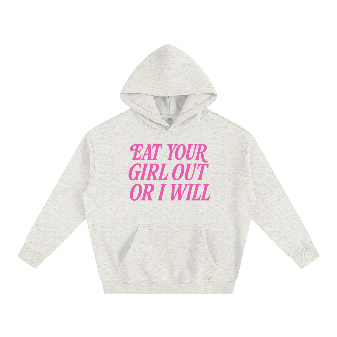 Eat Your Girl Out Heavy Fleece Hoodie ~ GAYSBIE