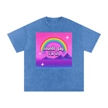 Sounds Gay Premium Oversized Tee ~ GAYSBIE