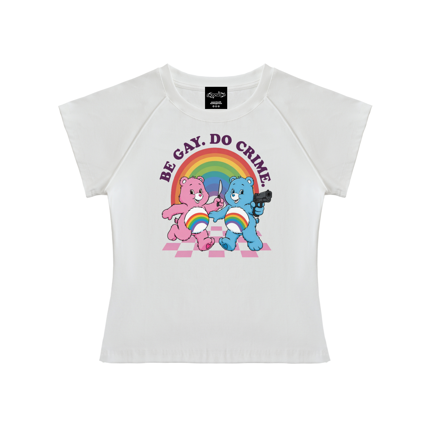 BE GAY. DO CRIME. Short Sleeve Crop ~ GAYSBIE