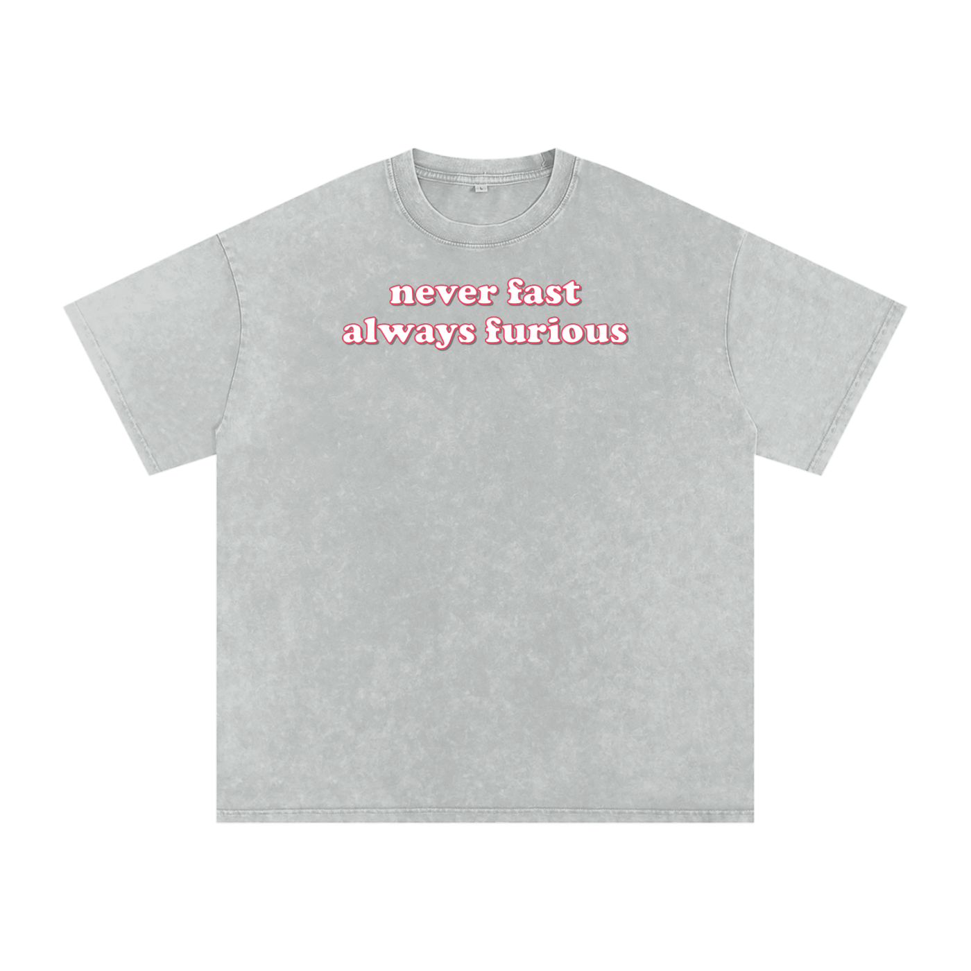 never fast always furious Premium Oversized Tee ~ GAYSBIE