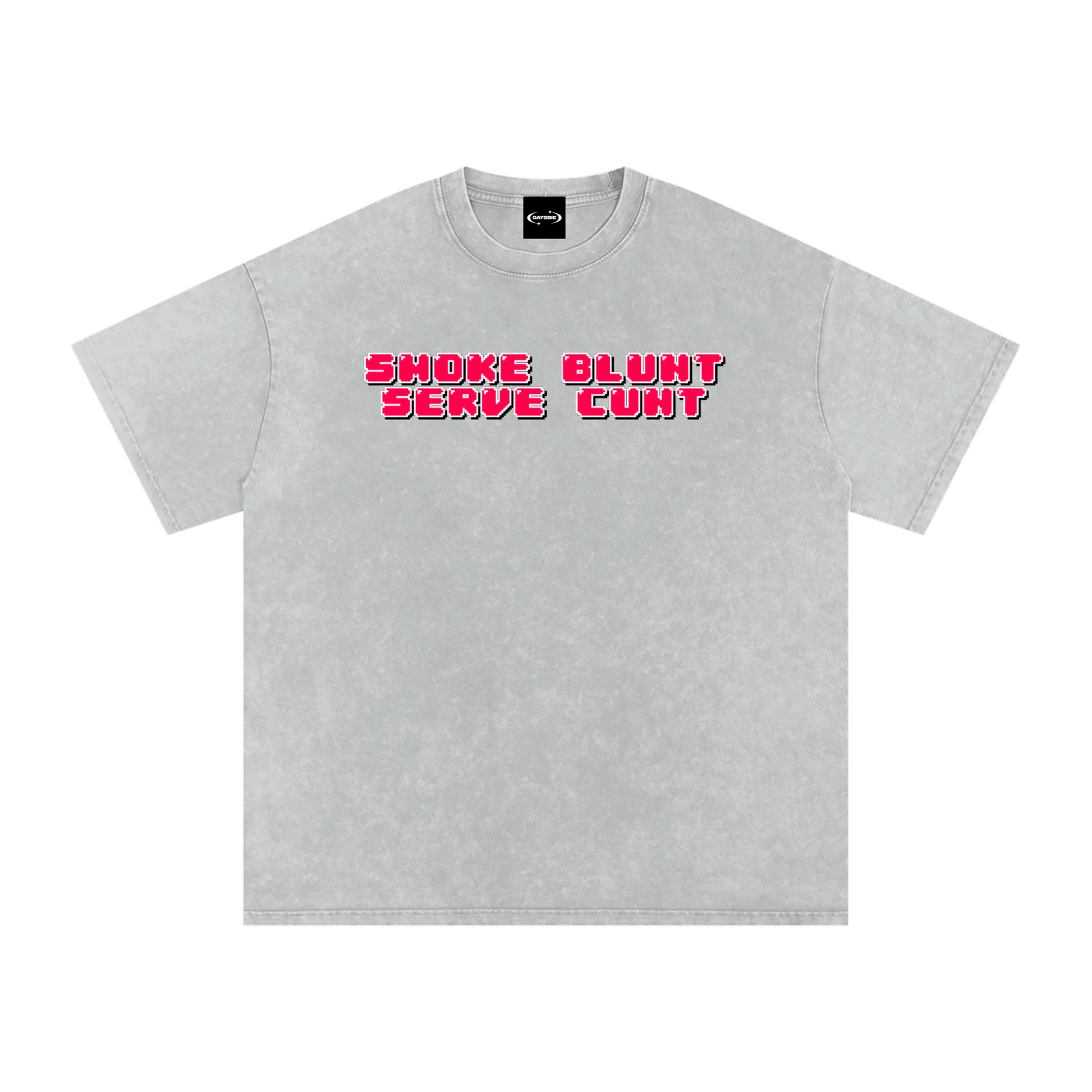 SMOKE BLUNT SERVE CUNT Premium Oversized Tee ~ GAYSBIE