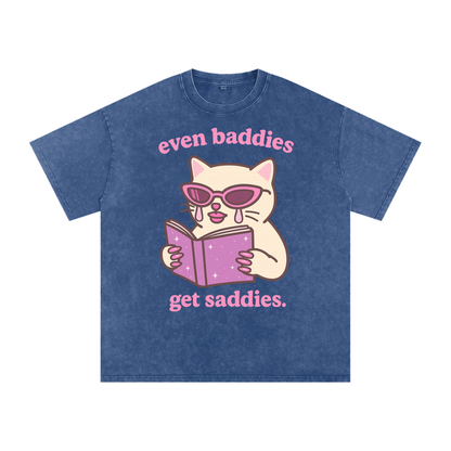 even baddies get saddies Premium Oversized Tee ~ GAYSBIE