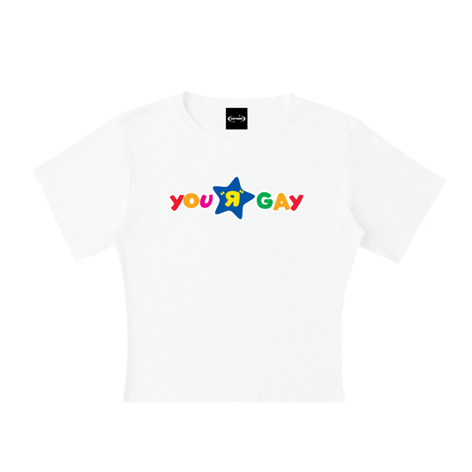 YOU R GAY Baby Tee ~ GAYSBIE