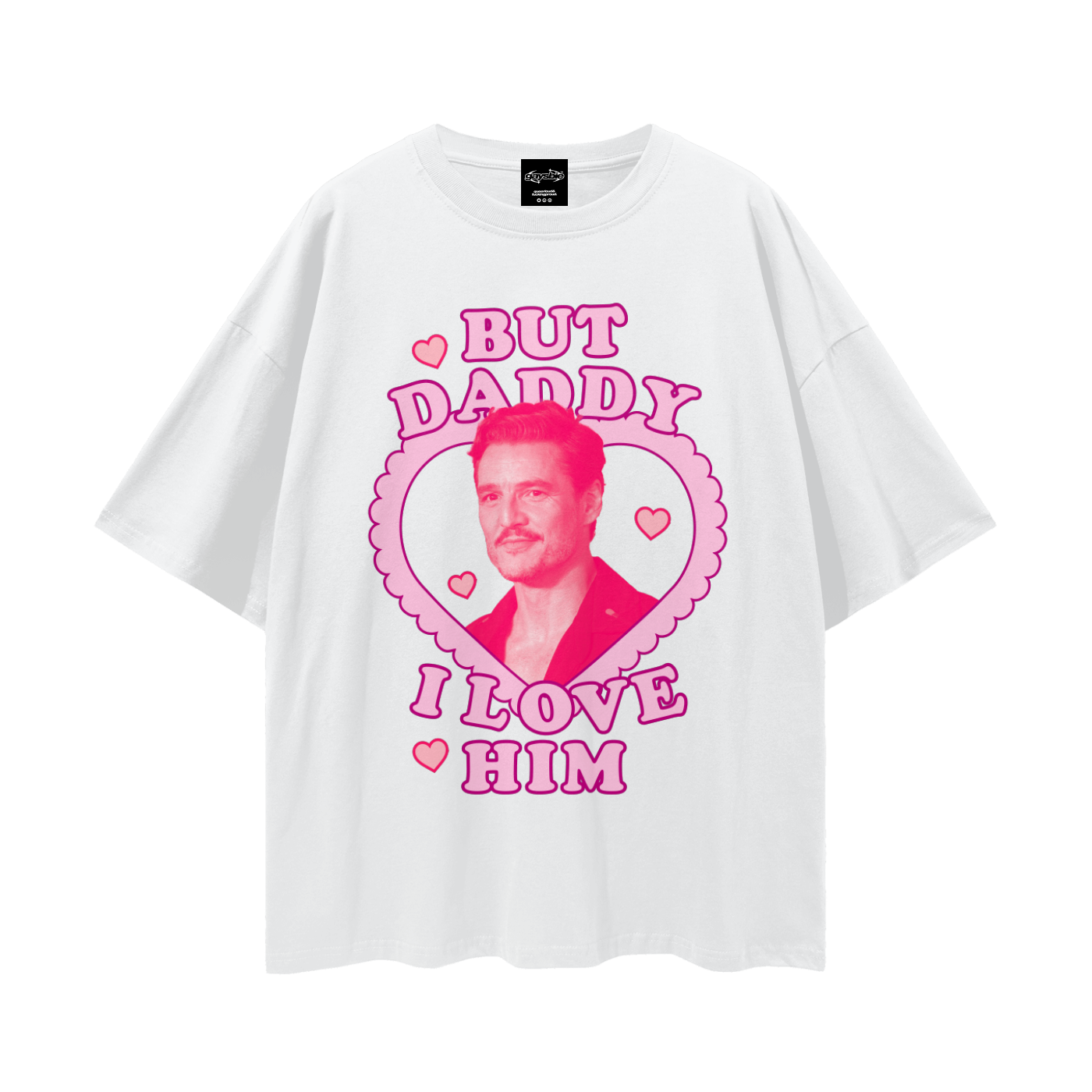 Pedro Pascal Daddy I Love Him Oversize Loose Drop Shoulder Tee ~ GAYSBIE