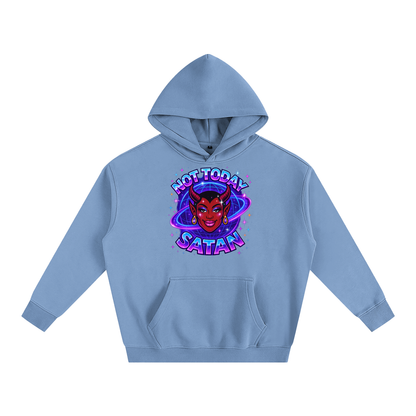 NOT TODAY SATAN Heavy Fleece Hoodie ~ GAYSBIE
