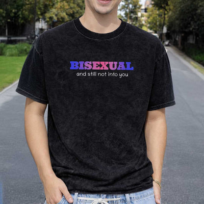 BISEXUAL AND STILL NOT INTO YOU Premium Oversized Tee ~ GAYSBIE