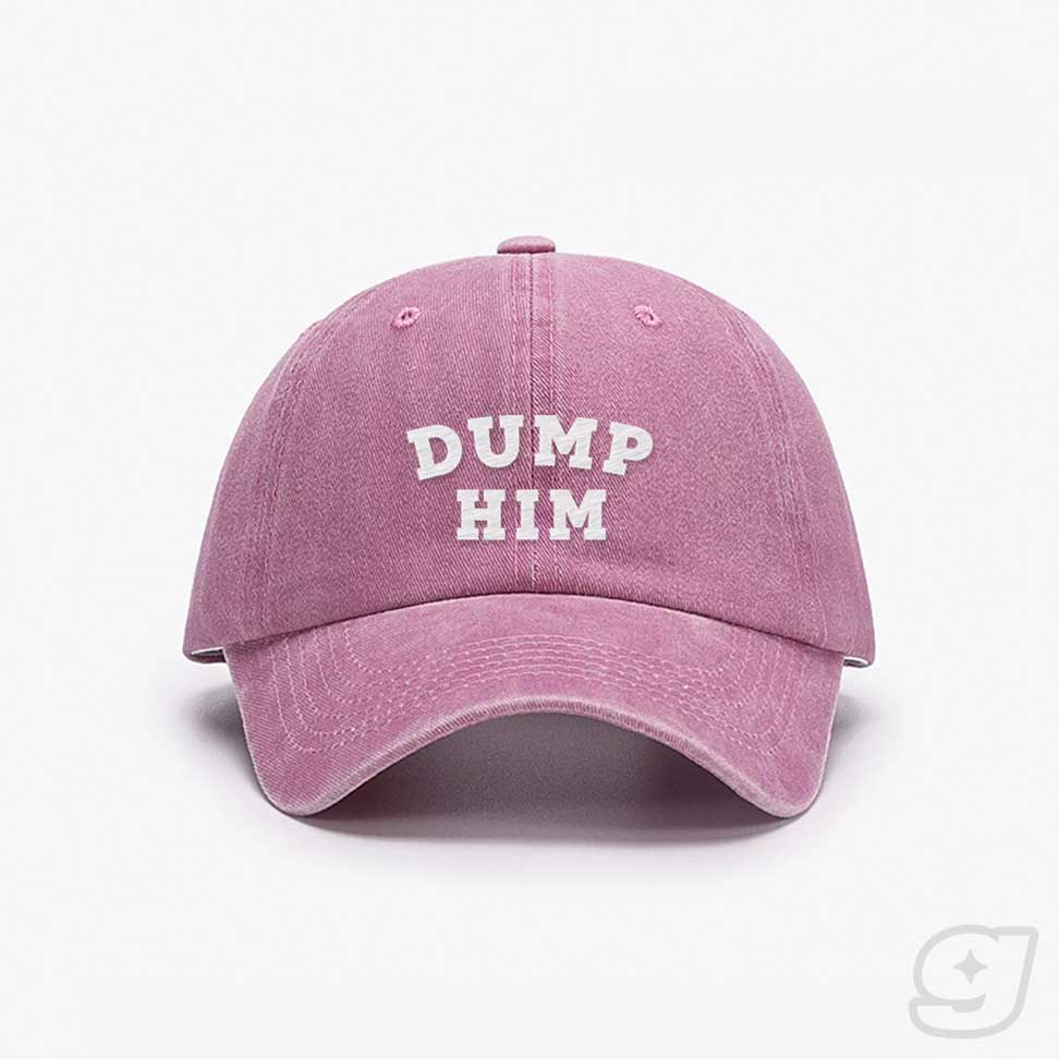 DUMP HIM Embroidered Cap ~ GAYSBIE