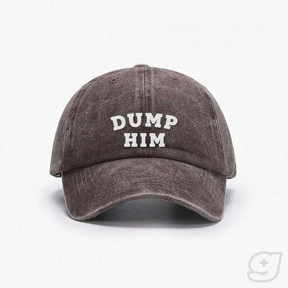 DUMP HIM Embroidered Cap ~ GAYSBIE