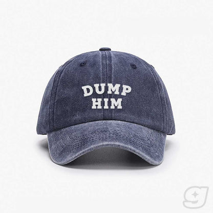 DUMP HIM Embroidered Cap ~ GAYSBIE