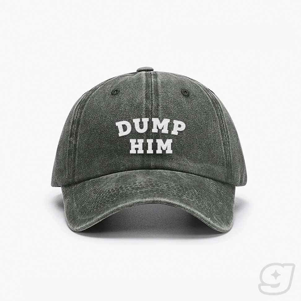 DUMP HIM Embroidered Cap ~ GAYSBIE