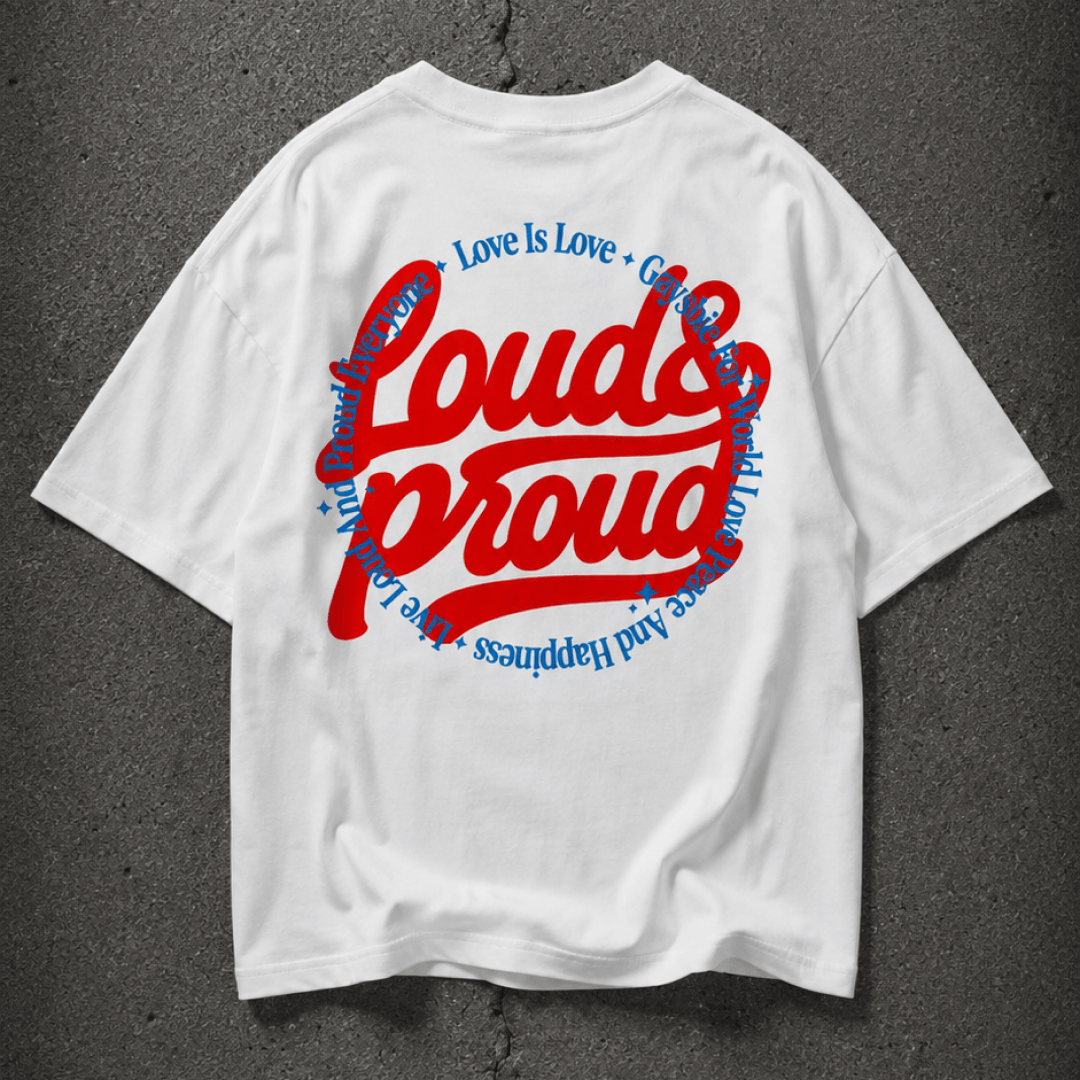 Loud & Proud Oversize Loose Drop Shoulder Tee ~ GAYSBIE