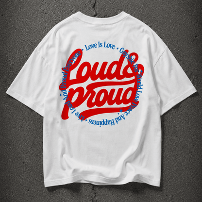 Loud & Proud Oversize Loose Drop Shoulder Tee ~ GAYSBIE