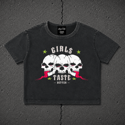 GIRLS TASTE BETTER Fitted Wash Crop ~ GAYSBIE
