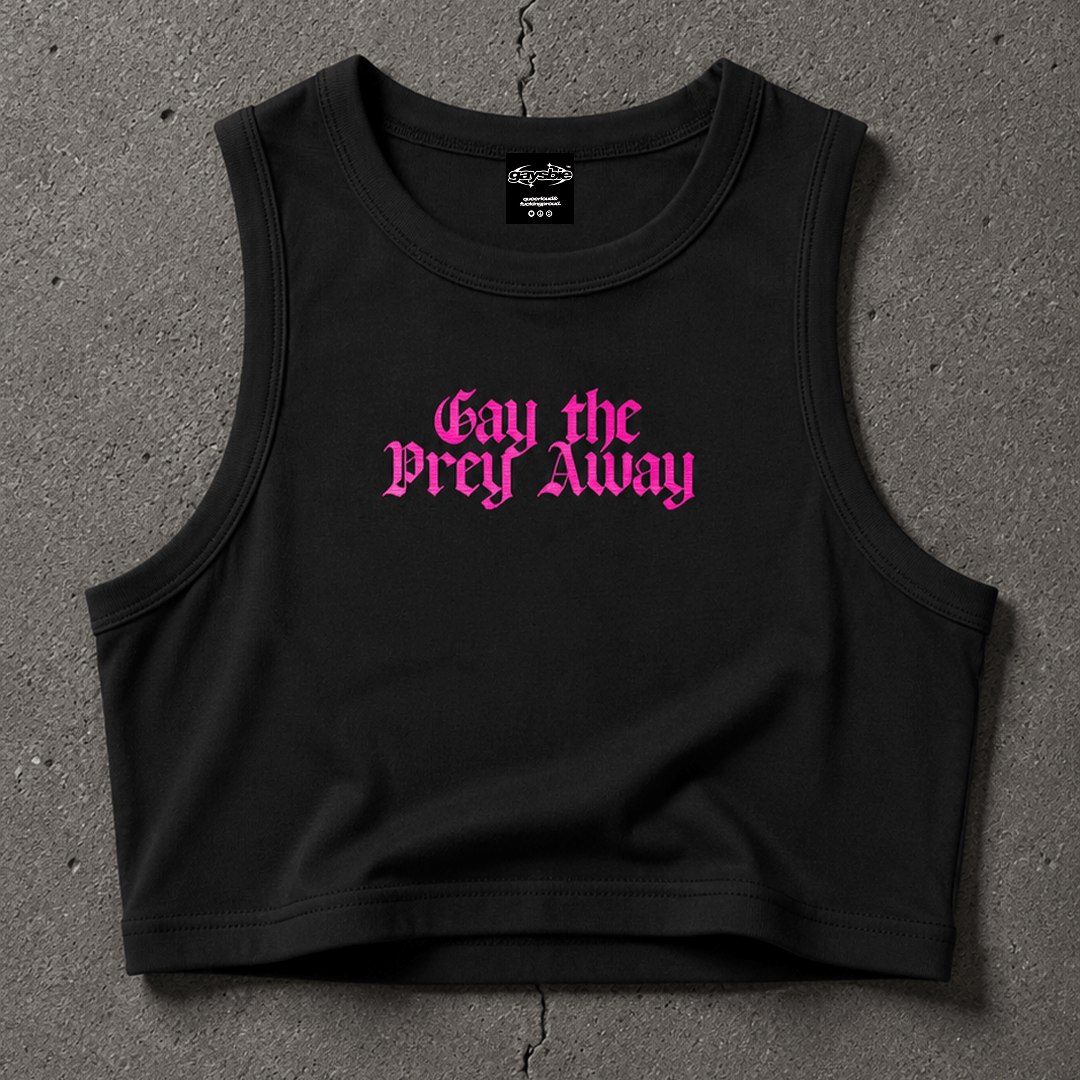 GAY THE PRAY AWAY Crop Tank ~ GAYSBIE