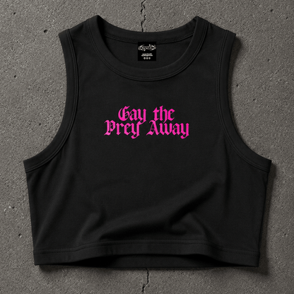 GAY THE PRAY AWAY Crop Tank ~ GAYSBIE