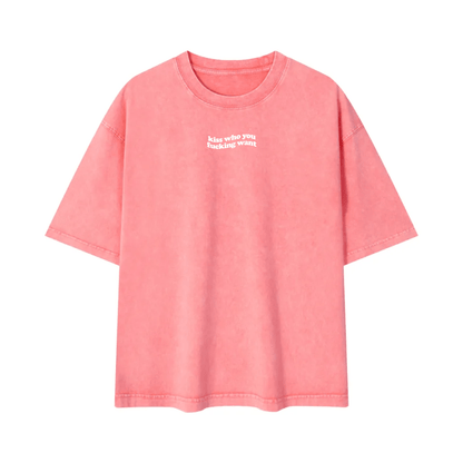 kiss who you fucking want Tee ~ GAYSBIE