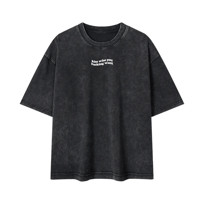 kiss who you fucking want Tee ~ GAYSBIE