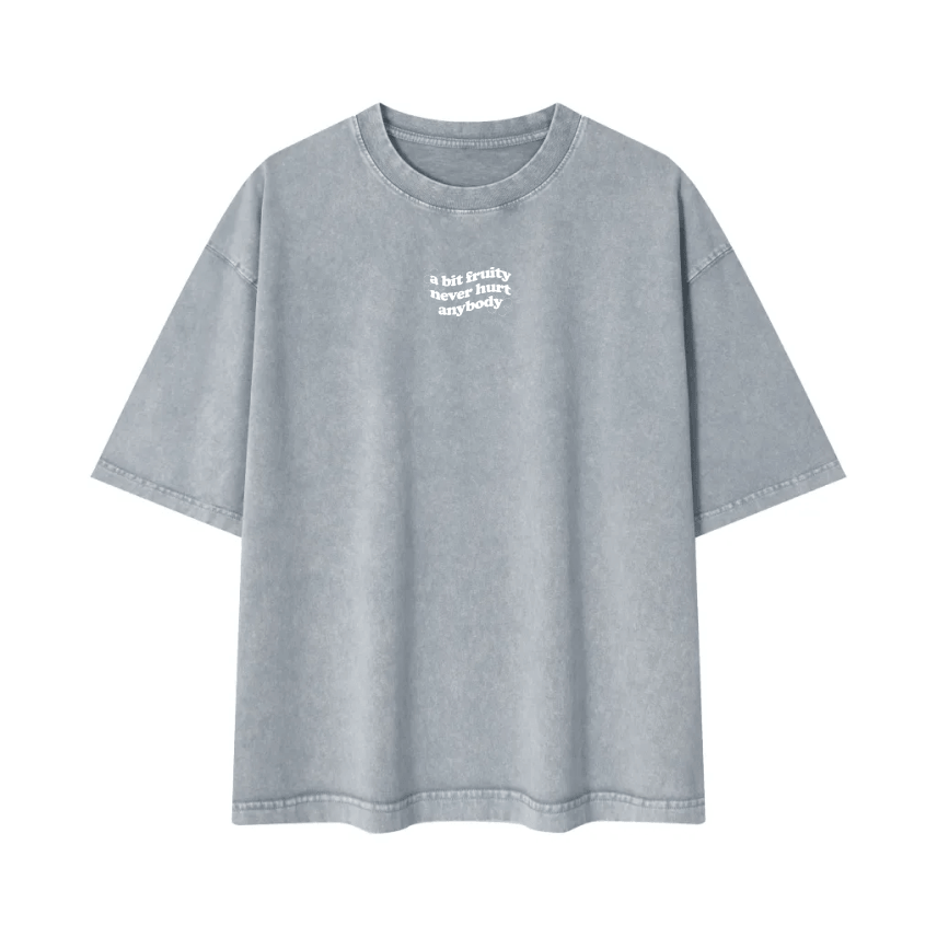 a bit fruity never hurt anybody Tee ~ GAYSBIE