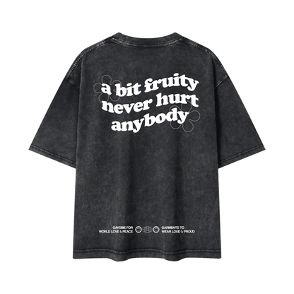 a bit fruity never hurt anybody Tee ~ GAYSBIE