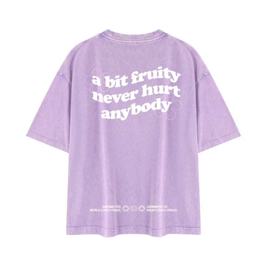 a bit fruity never hurt anybody Tee ~ GAYSBIE