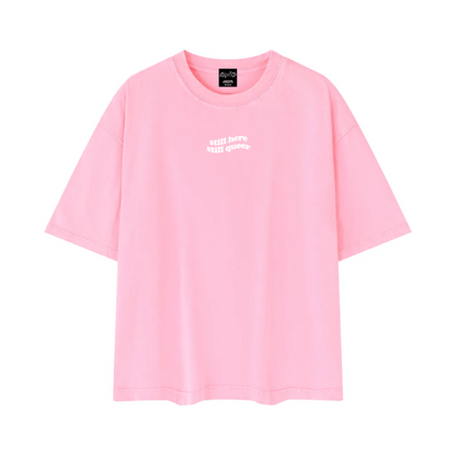 still here still queer Tee ~ GAYSBIE