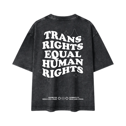 TRANS RIGHTS ARE HUMAN RIGHTS Tee ~ GAYSBIE