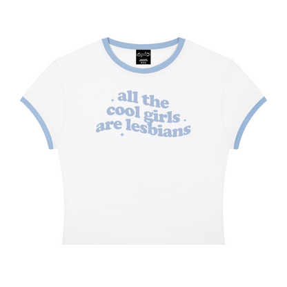 all the cool girls are lesbians Baby Tee ~ GAYSBIE