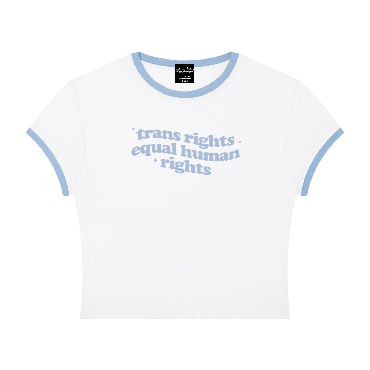 trans rights are human rights Baby Tee ~ GAYSBIE
